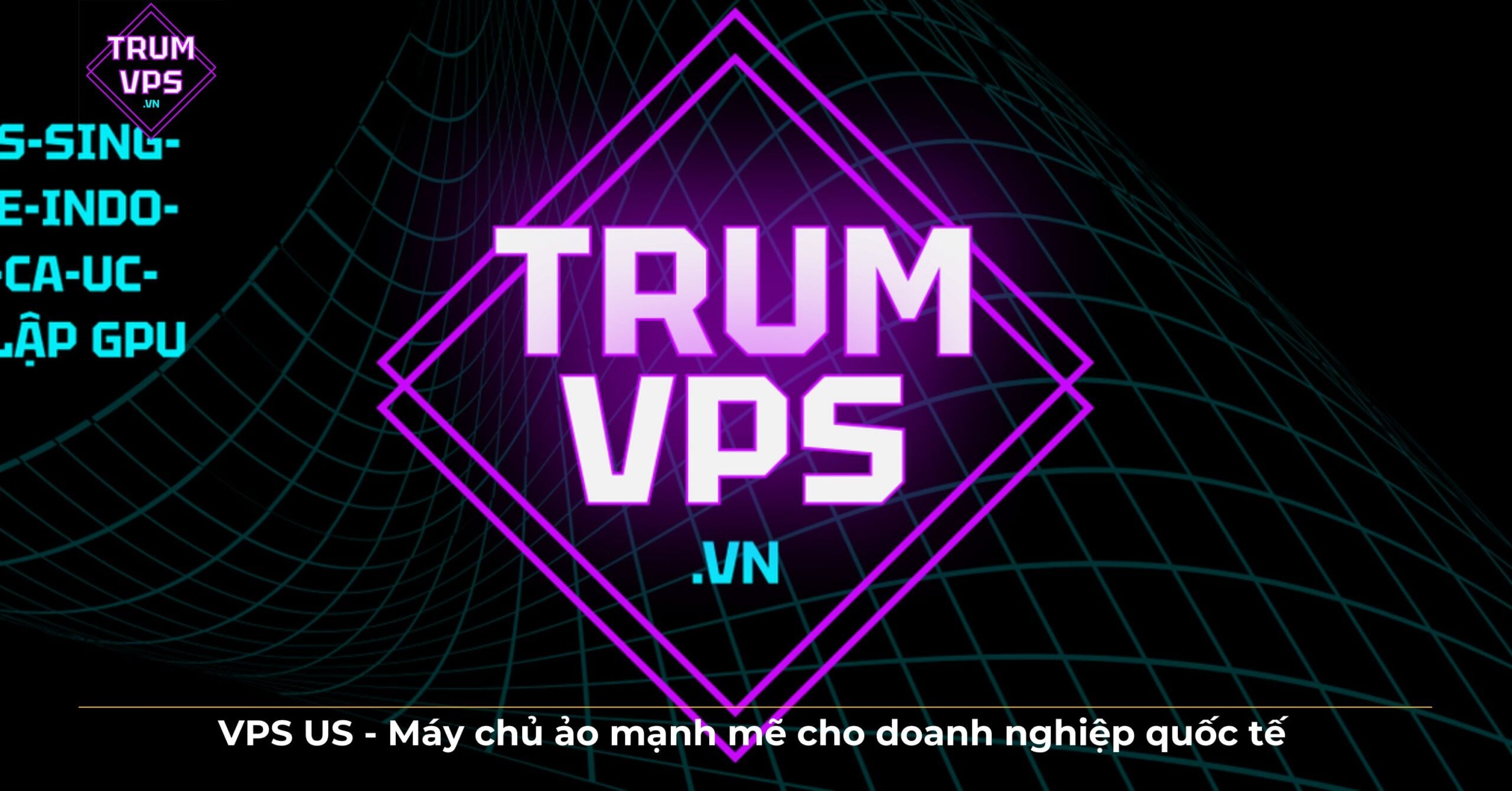 Công ty cung cấp VPS US đáng tin cậy