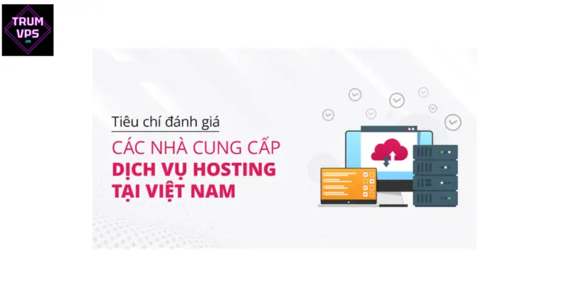 Đánh giá chất lượng dịch vụ VPS tại Việt Nam