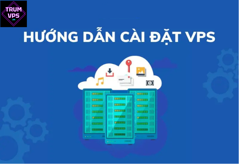 Hướng dẫn cài đặt VPS SSD