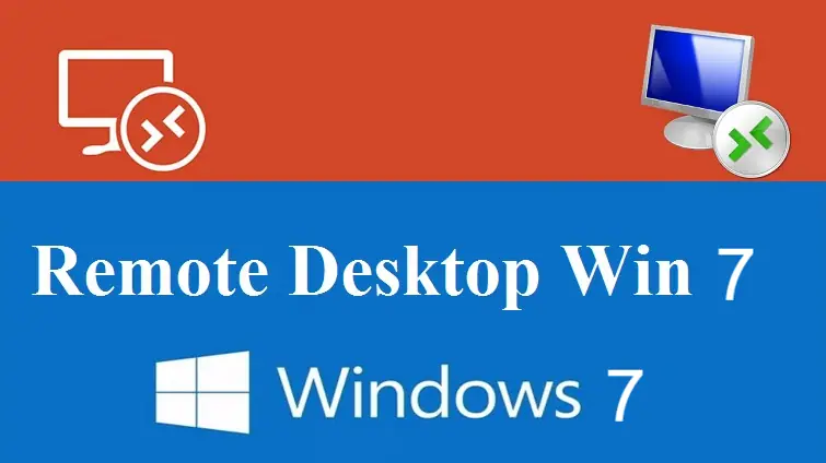 Cách Open Remote Desktop Windows 7