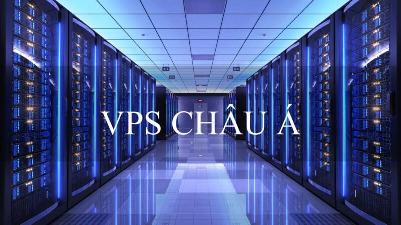 VPS CHÂU Á