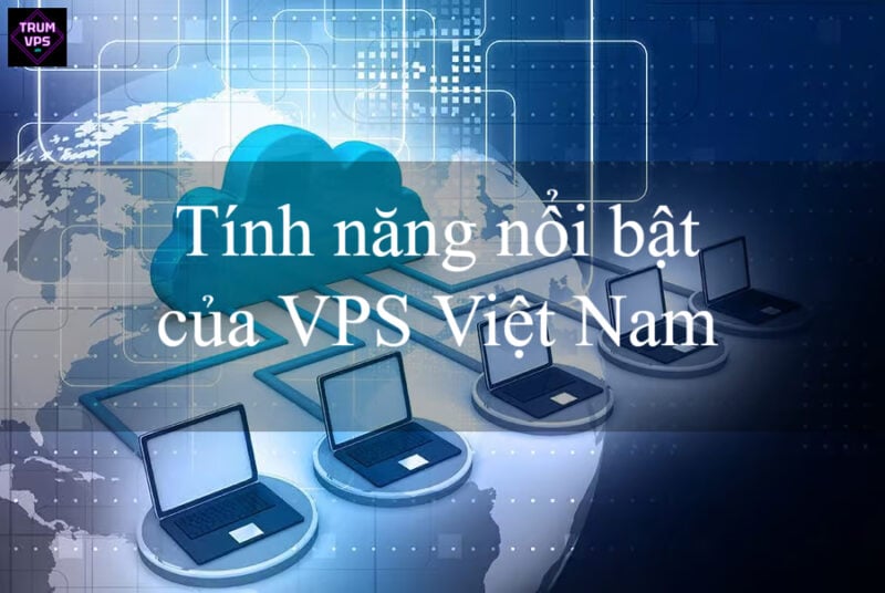 Top 4 Nhà Cung Cấp VPS Việt Nam Uy Tín
