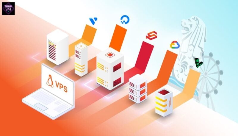 Tại Sao Nên Thuê VPS Singapore Tại TrumVPS