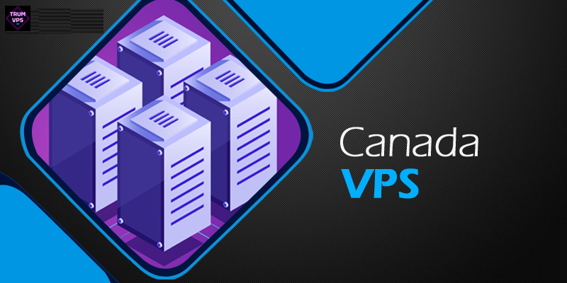 All About The Best VPS Canada And Step Guide To Getting