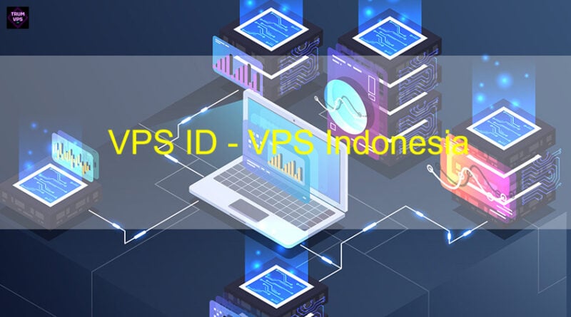 Reasons To Buy VPS Indonesia And Top Providers In 2024