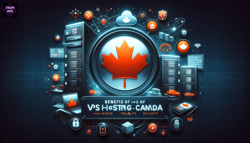 Những Điều Cần Biết Về Canada VPS Server Update 9/2024