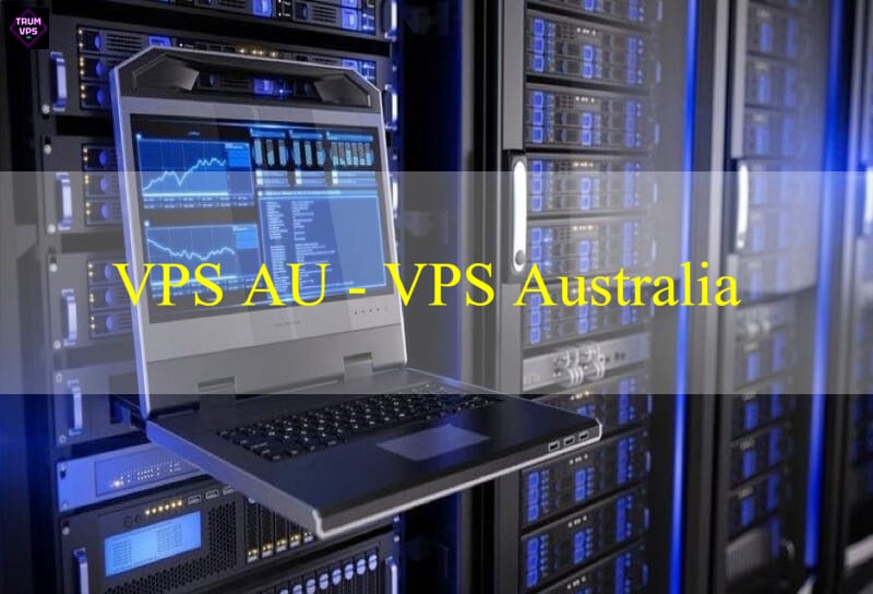 Cách Tìm Mua VPS Australia Giá Rẻ Và Tốt Nhất 2024