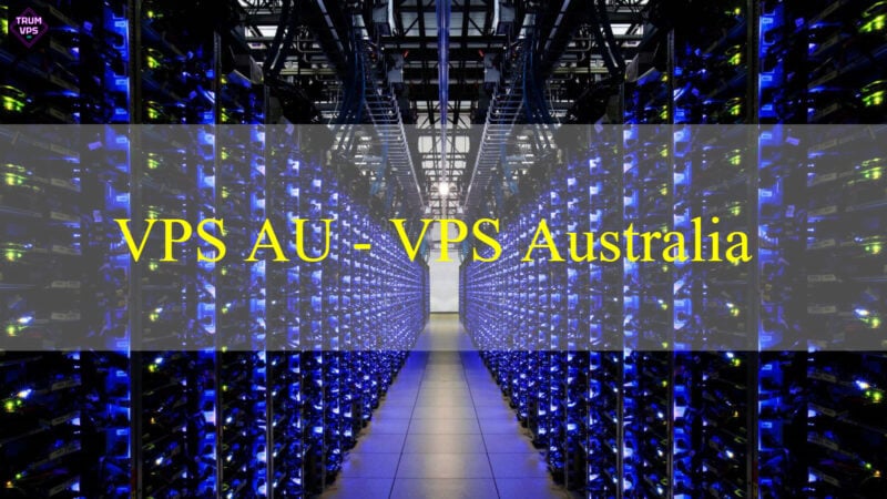 Cách Tìm Mua VPS Australia Giá Rẻ Và Tốt Nhất 2024