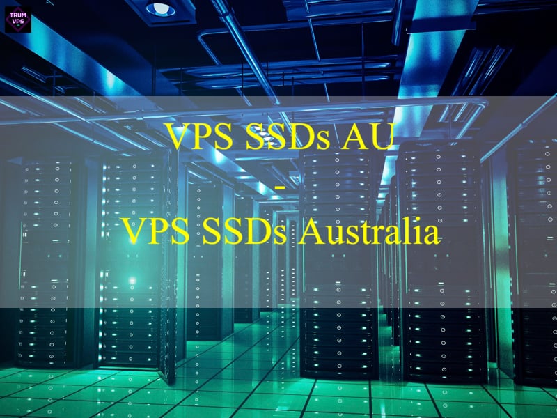 Things To Know And Reasons To Buy VPS SSD Australia 2024