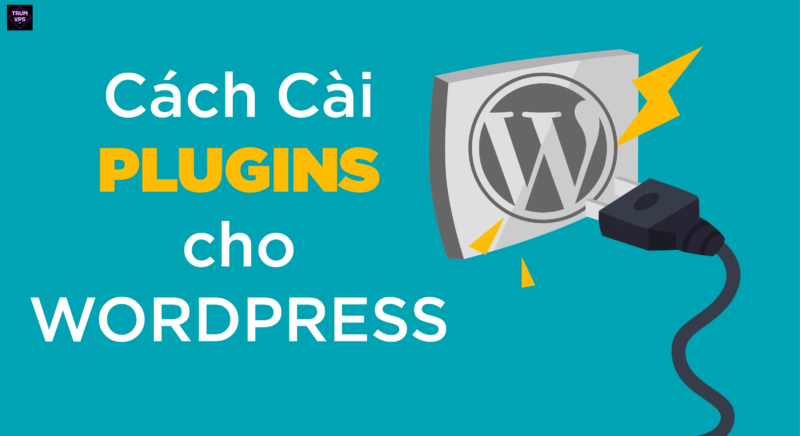 WordPress Plugins Là Gì? Tìm Hiểu Về Sự Quan Trọng Của Chúng