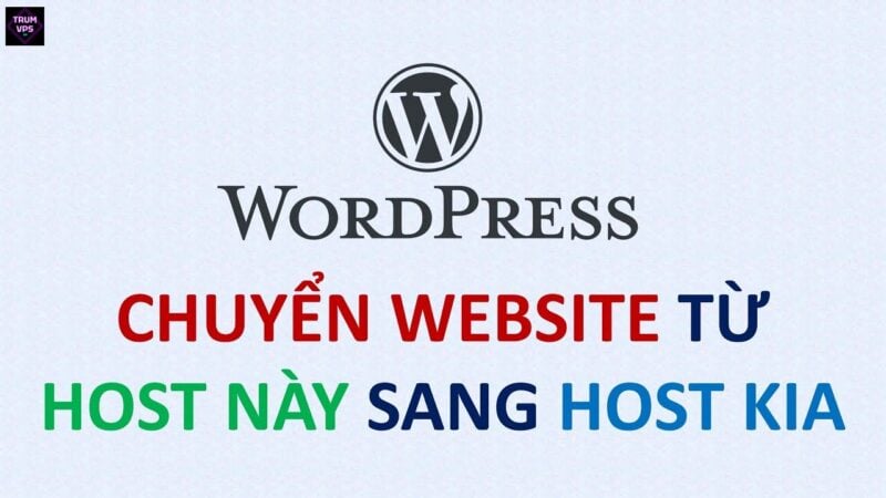 Hướng Dẫn Chuyển Host Cho Website Wordpress