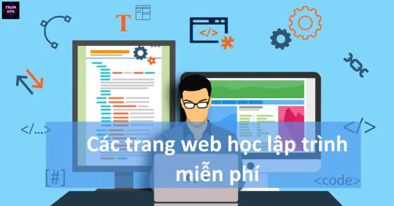 Top 5 Các Trang Web Dạy Lập Trình Miễn Phí 2024
