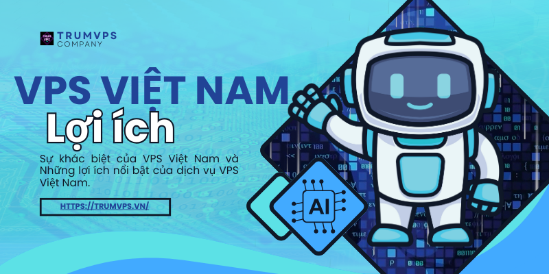 Có Nên Dùng VPS Việt Nam Rẻ Hay Không - Khám Phá Thế Giới Dịch Vụ Lưu Trữ Hiệu Quả