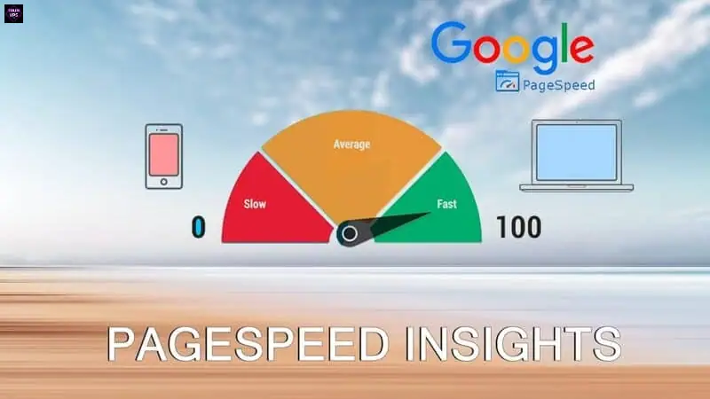 Khám Phá Google PageSpeed Là Gì Và Tại Sao Nó Quan Trọng