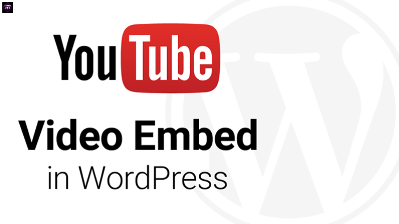 Hướng Dẫn Chèn Link Youtube Vào WordPress Toàn Tập