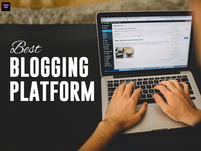 BLogging Platform Là Gì? Những Lợi Ích Mà Blogging Platform Mang Lại